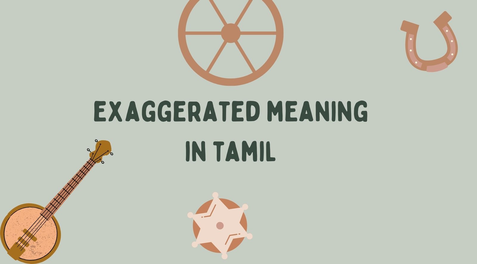 Exaggerated Meaning in Tamil